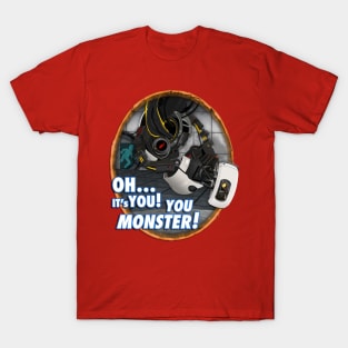 Oh... It's You! You Monster! T-Shirt